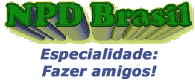 NPDBRASIL Empreendimentos!  Amizade e Lealdade para um futuro melhor!